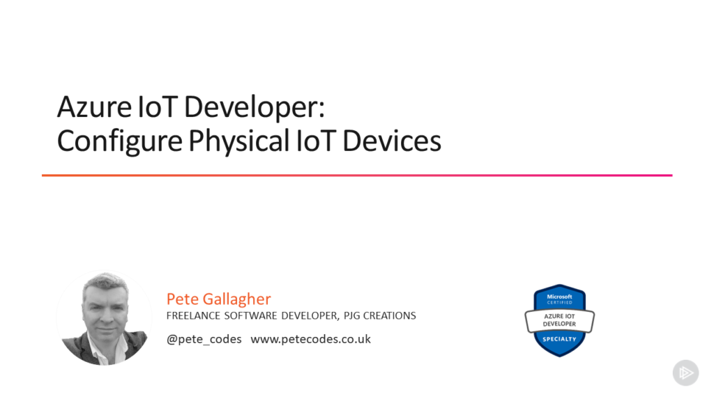 01 – Configure Physical IoT Devices